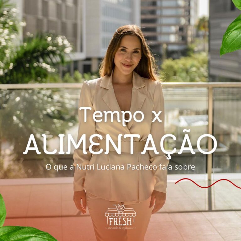 Read more about the article Tempo x Alimentação